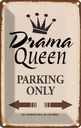 Blechschild 30x20 cm Drama Queen parking only Parkplatzschild