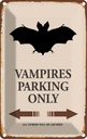 Blechschild 30x20 cm Vampires Parking only all others Parkplatzschild