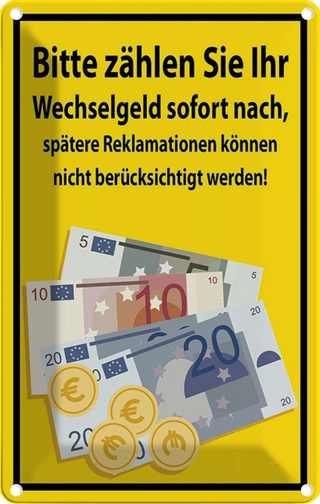 [LA-114544-2030] Blechschild 30x20 cm Bitte Zählen sie ihr Wechselgeld Warnschild Hinweisschild Sicherheit Vorsicht