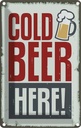 Blechschild 30x20 cm Alkohol Cold beer here Bier Essen Trinken Bar Club
