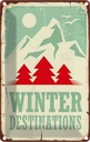 Blechschild 30x20 cm Ski winter destinations Abenteuer Reisen