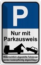Blechschild 30x20 cm Parkplatz mit Parkausweis Parkplatzschild