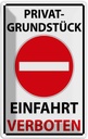 Blechschild 30x20 cm Privat Einfahrt verboten Warnschild Hinweisschild Sicherheit Vorsicht