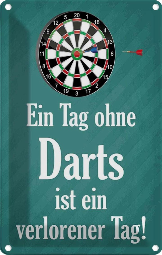 [LA-114917-2030] Blechschild 30x20 cm Tag ohne Darts verlorener Sport Hobby Spruch Zitat