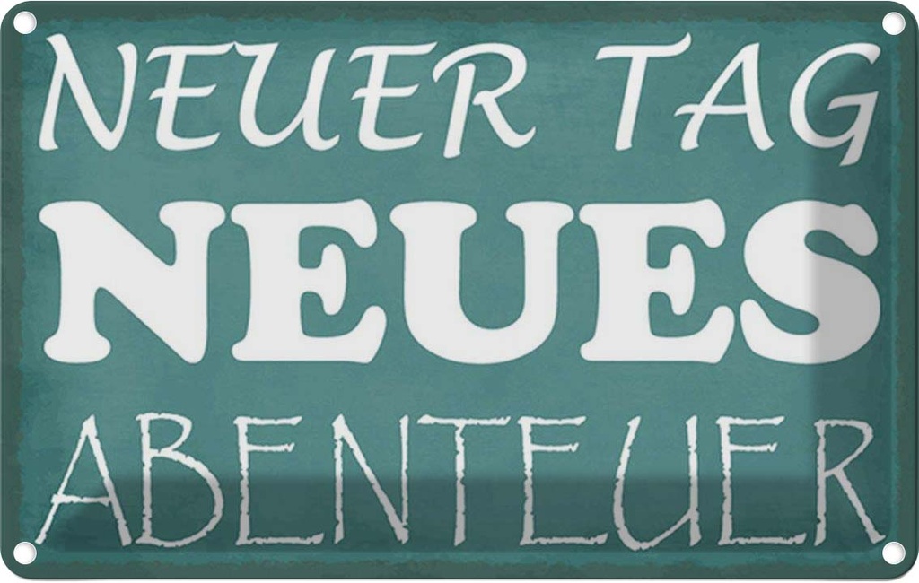 [LA-115188-2030] Blechschild 20x30 cm neuer Tag neues Abenteuer Reisen