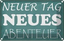 Blechschild 20x30 cm neuer Tag neues Abenteuer Reisen