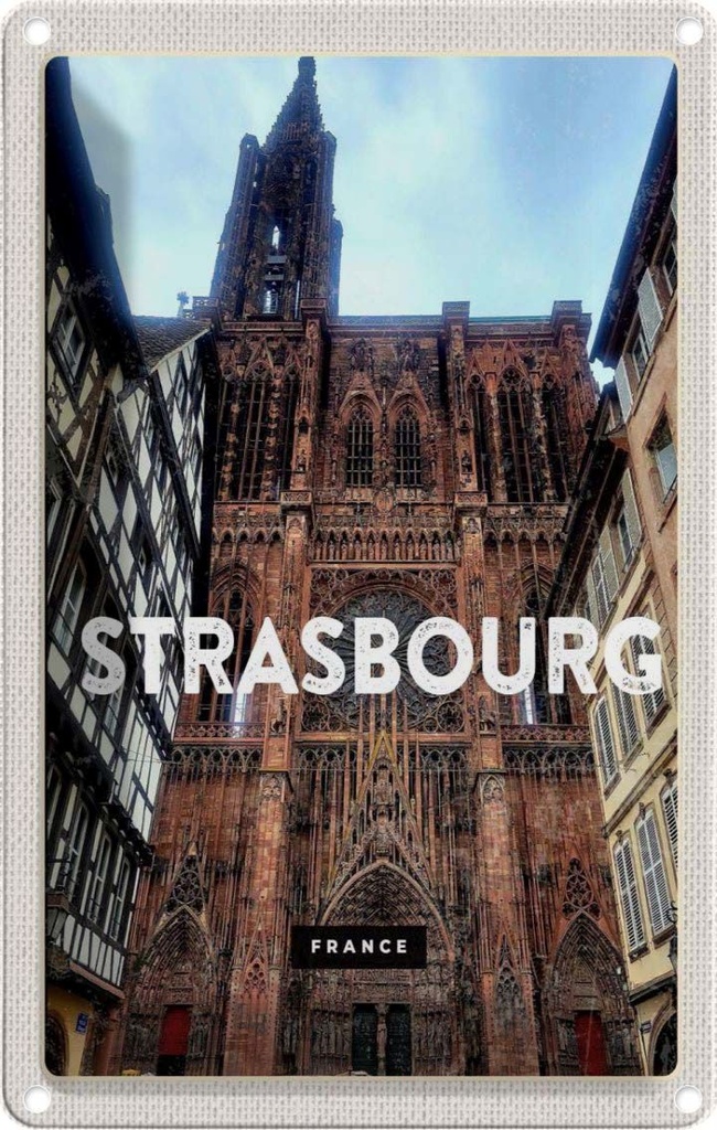 [LA-130074] Blechschild 30x20 cm Strasbourg France Architektur Tourism Bildmotiv Reisemotiv Abenteuer Reisen Urlaub Häuser