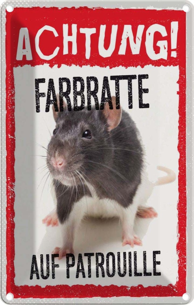 [LA-131566] Blechschild 30x20 cm Achtung Farbratte auf Patrouille Witz Humor Lustig Spaß