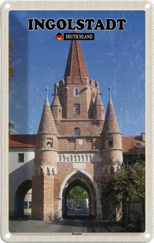 [LA-132156] Blechschild 30x20 cm Ingolstadt Kreuztor Architektur Bildmotiv Reisemotiv Abenteuer Reisen Urlaub Häuser