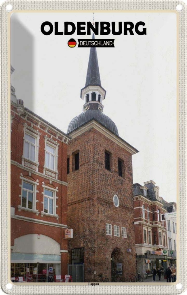 [LA-132193] Blechschild 30x20 cm Oldenburg Lappan Architektur Bildmotiv Reisemotiv Abenteuer Reisen Urlaub Häuser