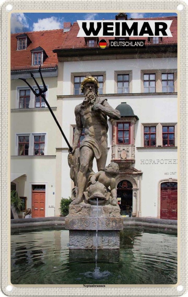 [LA-132231] Blechschild 30x20 cm Weimar Neptunbrunnen Architektur Bildmotiv Reisemotiv Abenteuer Reisen Urlaub Häuser
