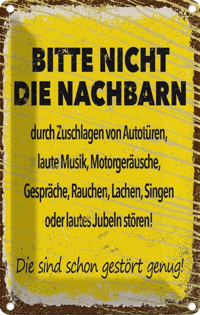 [LA-132292] Blechschild 30x20 cm lustig Bitte nicht Nachbarn stören Witz Humor Spaß