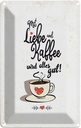 Blechschild 30x20 cm Mit Liebe und Kaffee alles gut