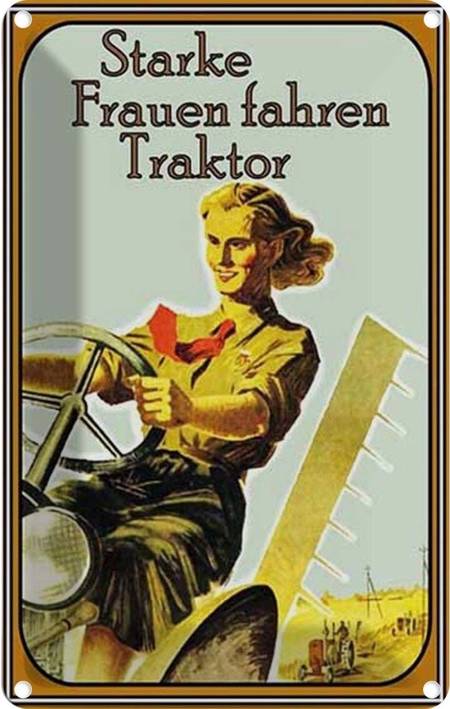 [LA-1784768] Blechschild 30x20 cm starke Frauen fahren Traktor Spruch Zitat