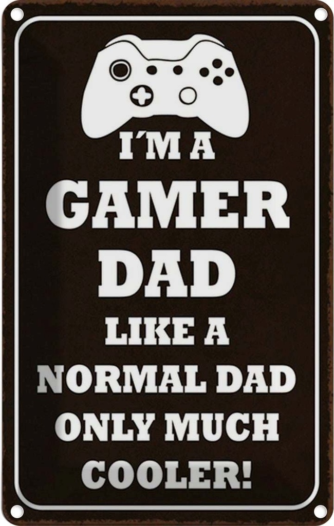 Blechschild 30x20 cm I´m a gamer dad like normal dad