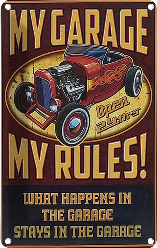 Blechschild 30x20 cm my garage open 24 hrs my rules