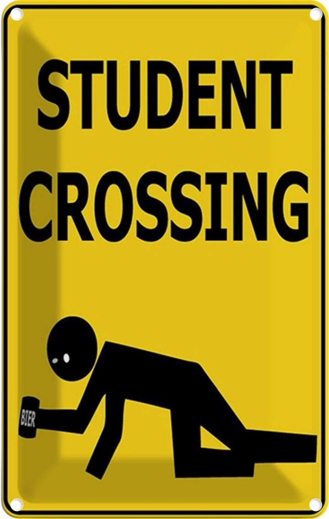 Blechschild 30x20 cm student crossing Bier