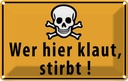 Blechschild 20x30 cm wer hier klaut stirbt Totenkopf Spruch Zitat