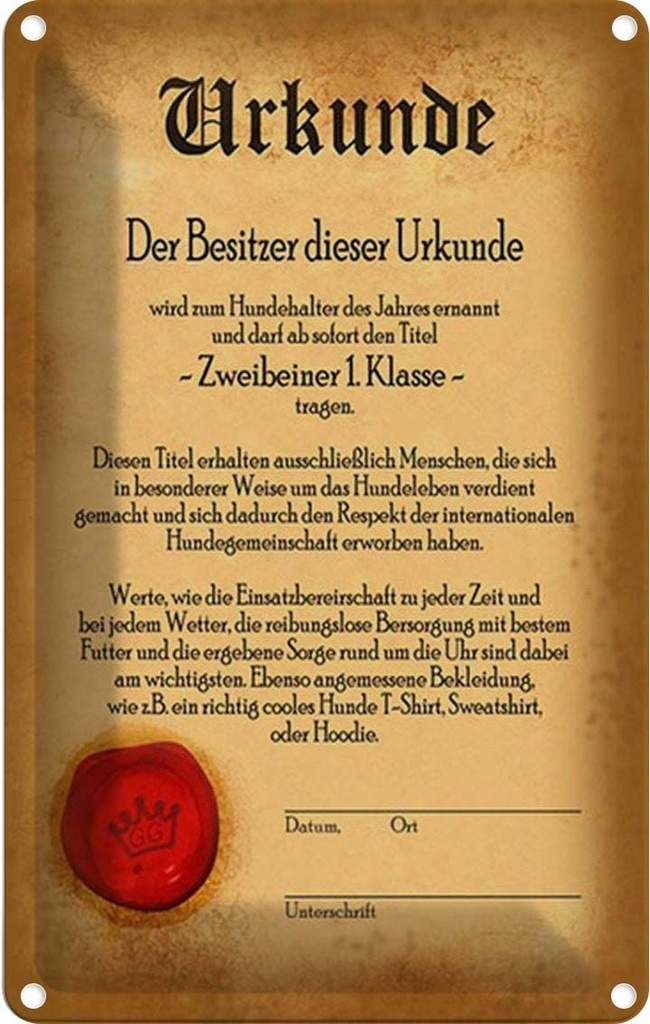 [LA-1784927] Blechschild 30x20 cm Urkunde Zweibeiner 1. Klasse Spruch Zitat