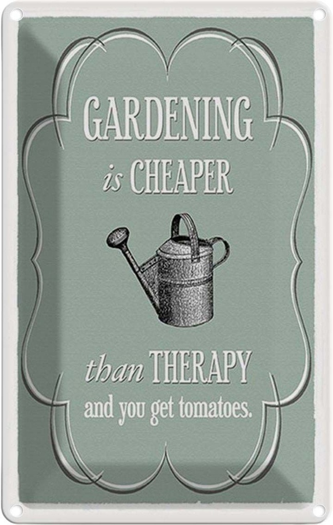 Blechschild 30x20 cm Gardening is cheaper Therapy