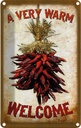Blechschild 30x20 cm a very warm welcome Chili