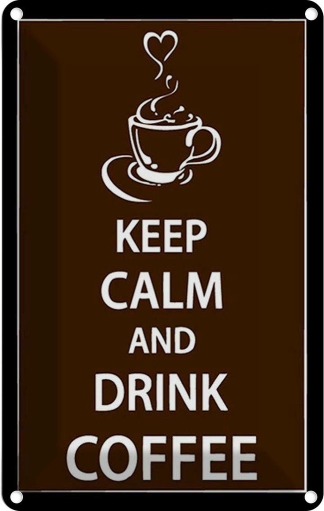 Blechschild 30x20 cm Keep Calm drink Coffee Kaffee
