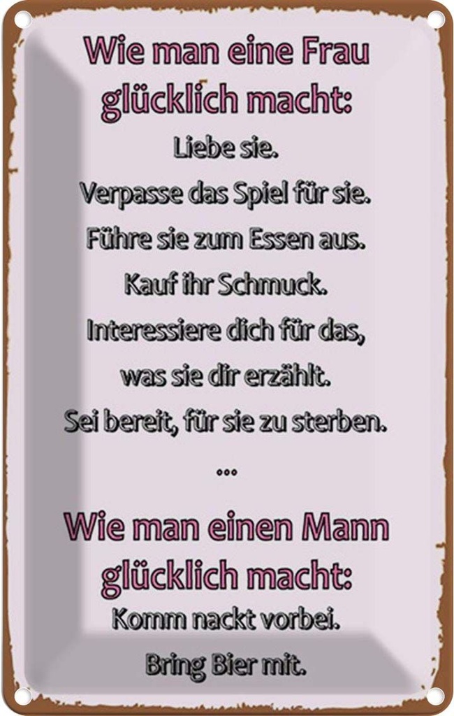 [LA-1785012] Blechschild 30x20 cm Wie man Frau glücklich macht Spruch Zitat