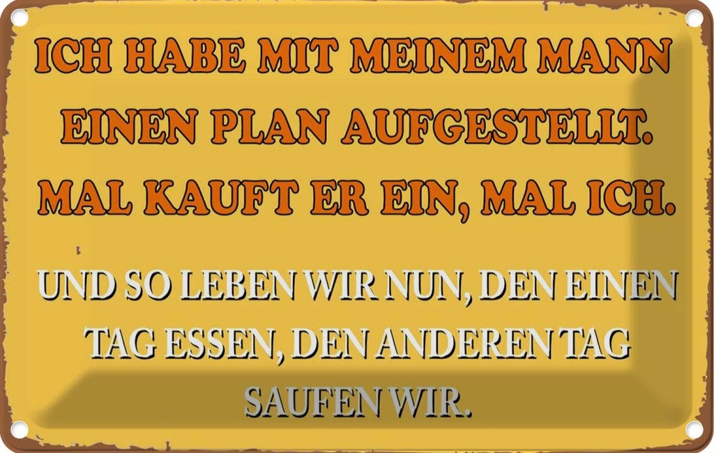 [LA-1785013] Blechschild 20x30 cm ich habe mit meinem Mann Plan Spruch Zitat