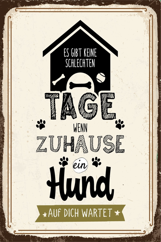 Blechschild 30x20 cm Wenn zuhause ein Hund auf dich wartet