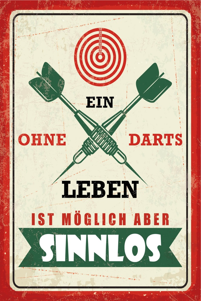 Blechschild 30x20 cm Ein Leben ohne Darts ist möglich aber sinnlos
