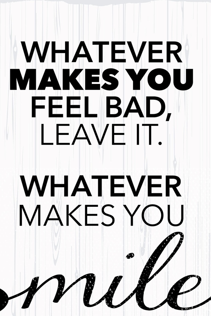 [LA-1809079] Blechschild 30x20 cm Whatever makes you fell bad, leave it