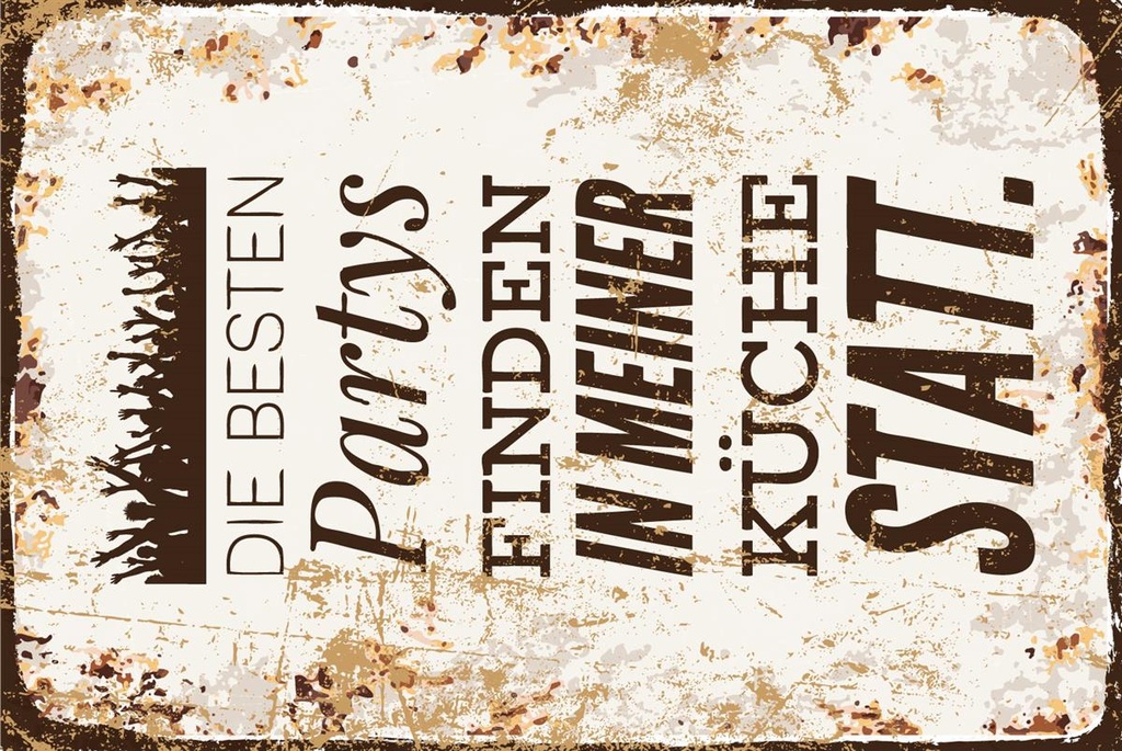 [LA-1809166] Blechschild 30x20 cm besten Partys finden in meiner Küche statt