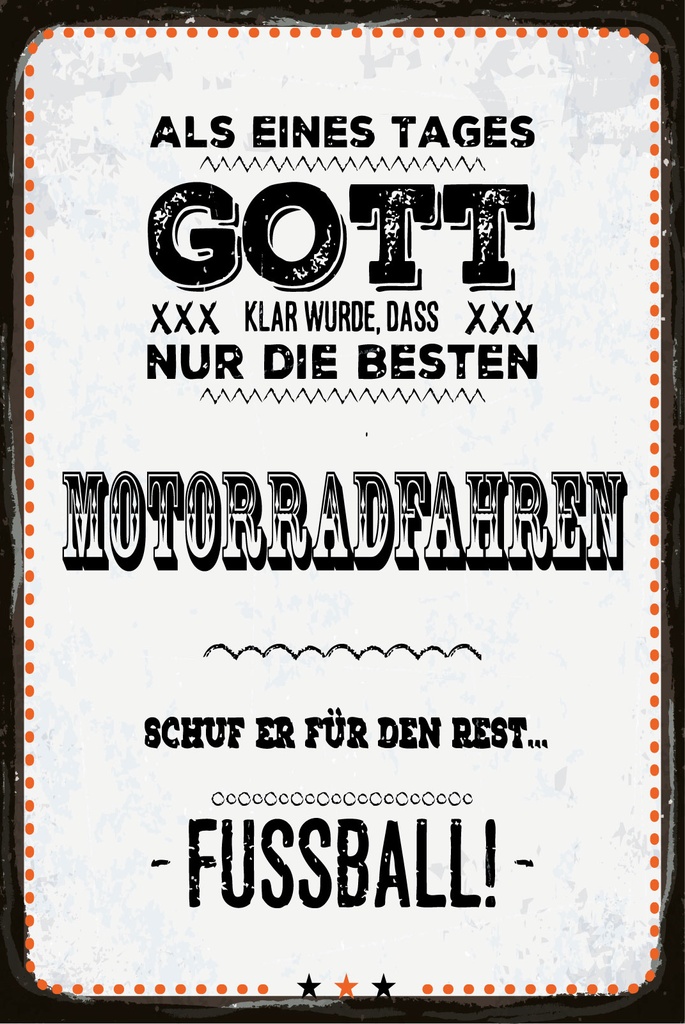 [LA-1809202] Blechschild 30x20 cm nur die Besten können Motorradfahren