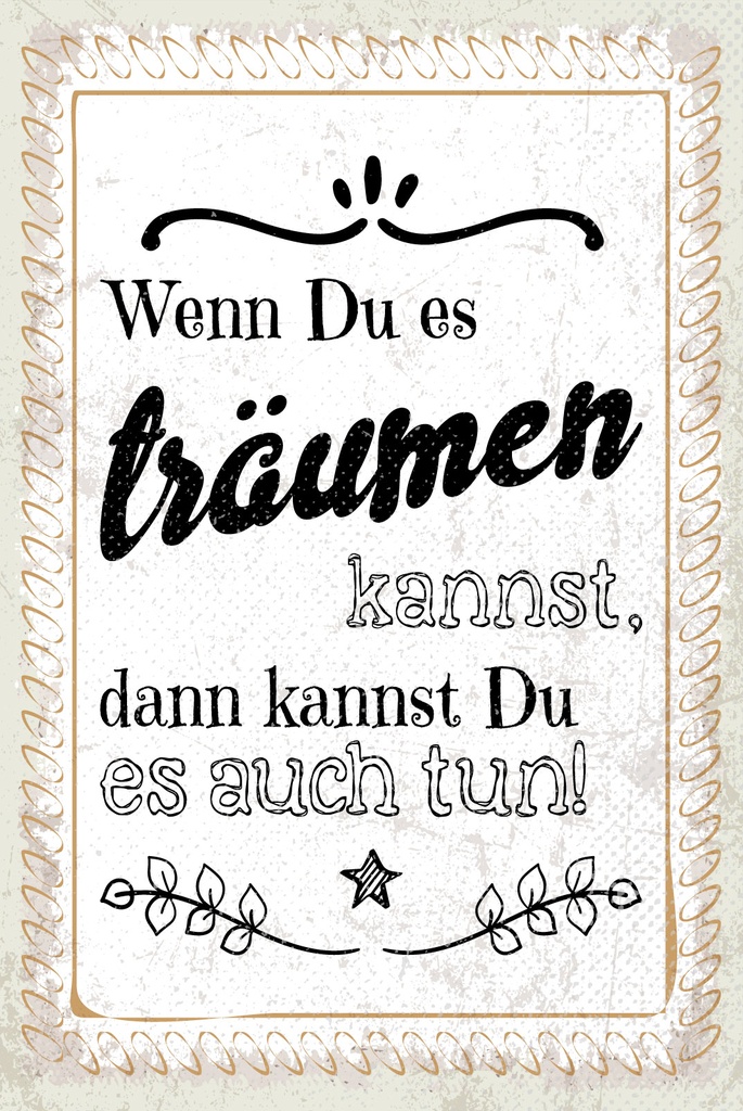 [LA-1809258] Blechschild 30x20 cm Wenn du es träumen kannst, kannst du es auch tun