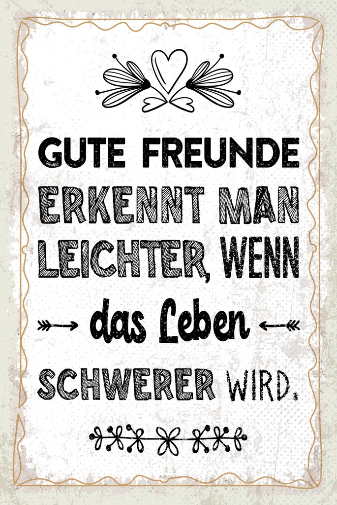 [LA-1809260] Blechschild 30x20 cm Freunde erkennt man leichter, wenn Leben schwerer