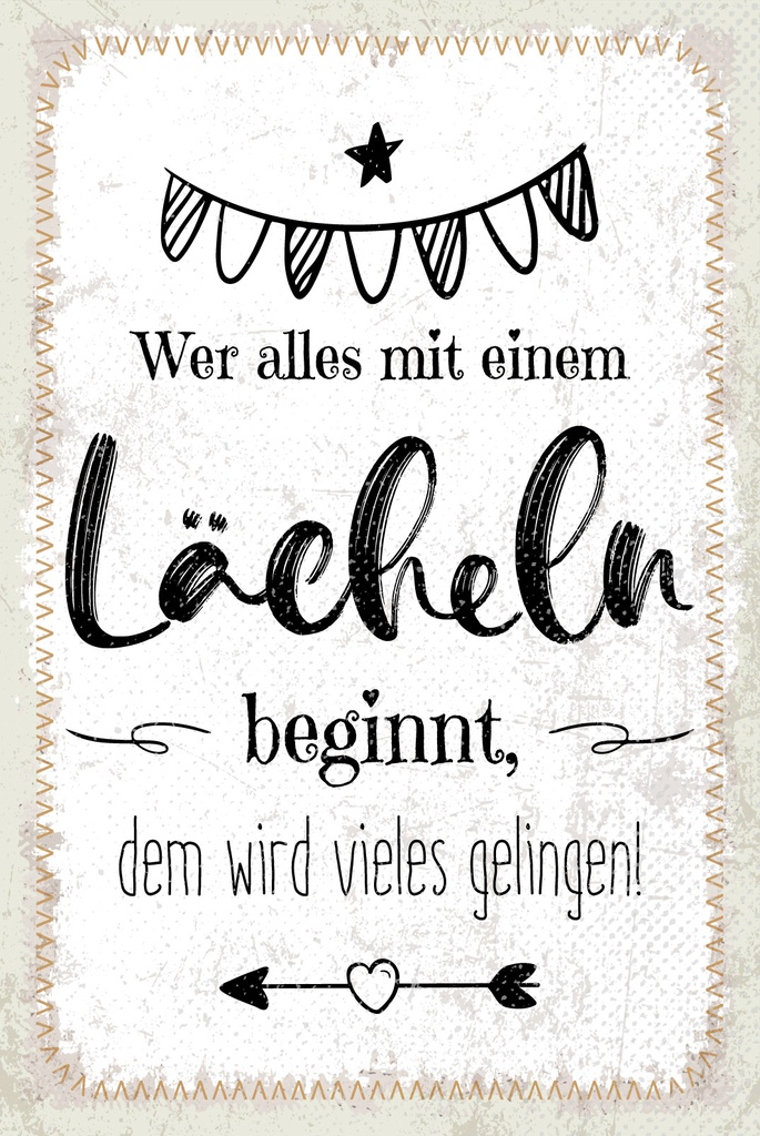 [LA-1809274] Blechschild 30x20 cm Wer alles mit einem Lächeln beginnt
