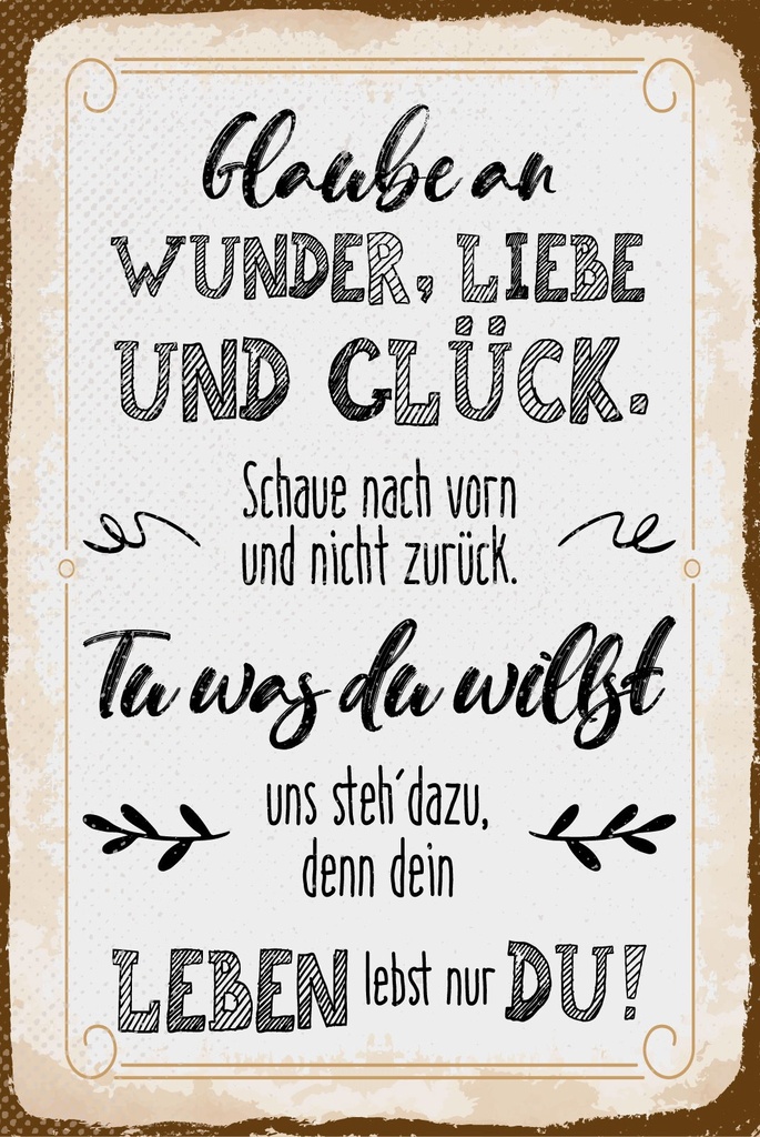 [LA-1809282] Blechschild 30x20 cm Glaube an Wunder, Liebe und Glück