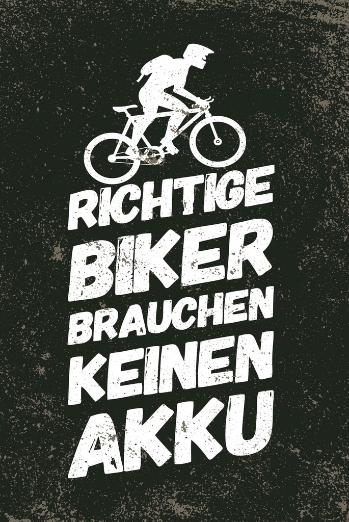[LA-1809326] Blechschild 30x20 cm Richtige Biker brauchen keinen Akku