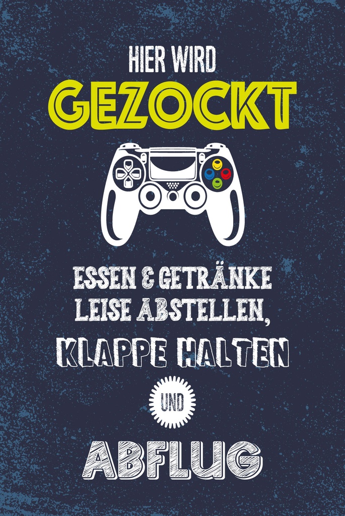 [LA-1809376] Blechschild 30x20 cm Hier wird gezockt klappe halten und Abflug