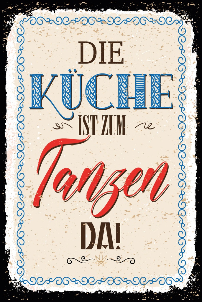 [LA-1809416] Blechschild 30x20 cm Küche ist zum Tanzen da