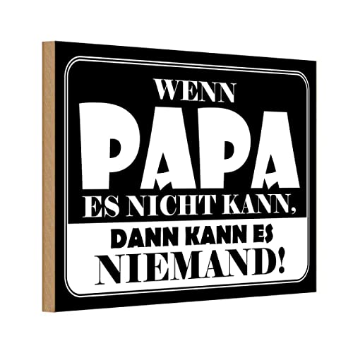 [LA-111632-H] vianmo Holzschild 20x30 cm Wenn Papa es nicht kann Männer Frauen