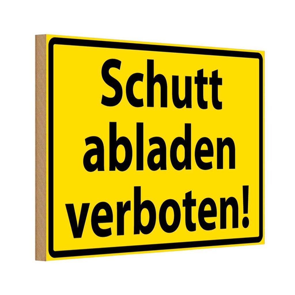 [LA-111660-H] Holzschild 20x30 cm Schutt abladen verboten Warnschild Hinweisschild