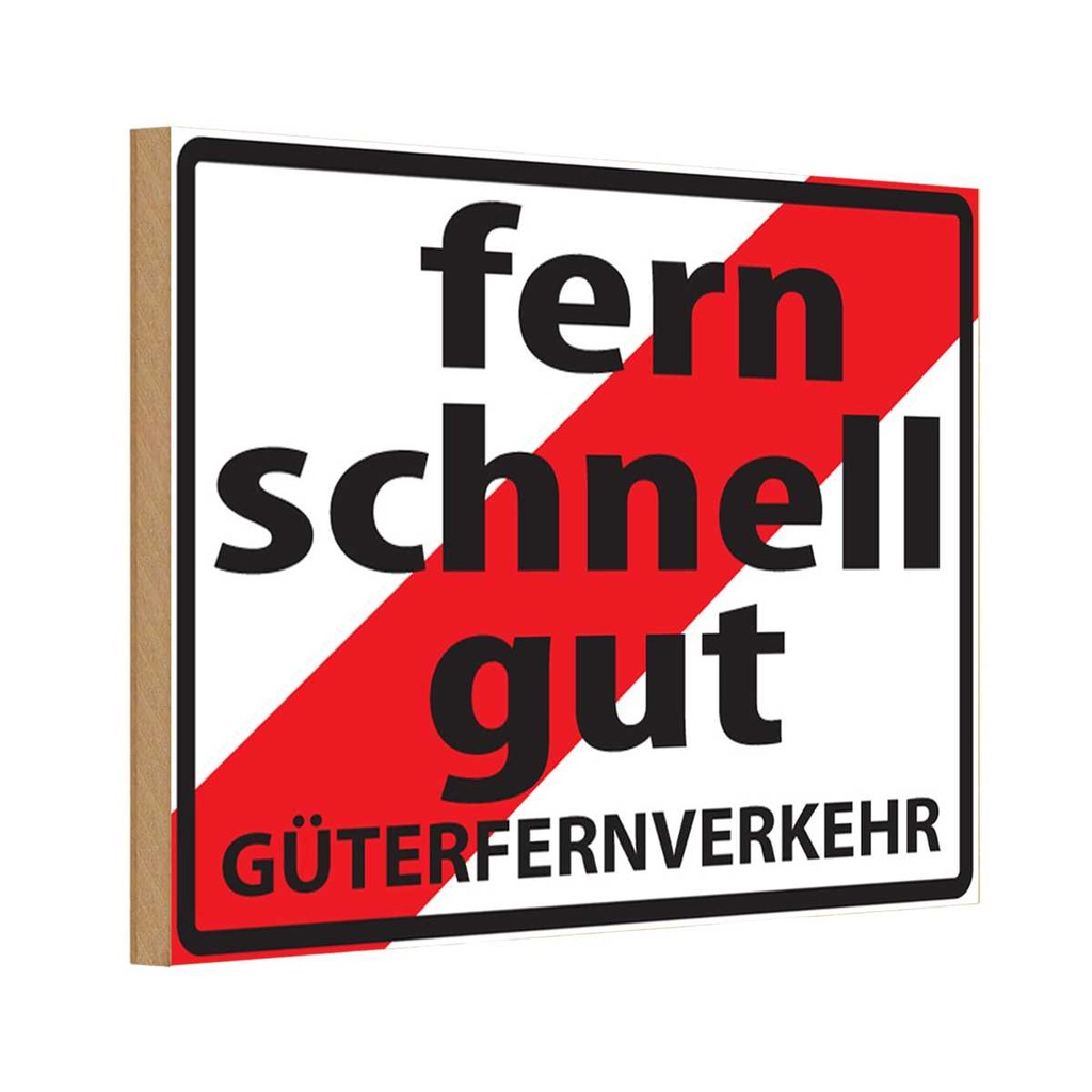 [LA-111664-H] Holzschild 20x30 cm Fern Schnell Gut Güterfernverkehr Dekoration