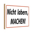 Holzschild 20x30 cm Nicht labern machen Dekoration