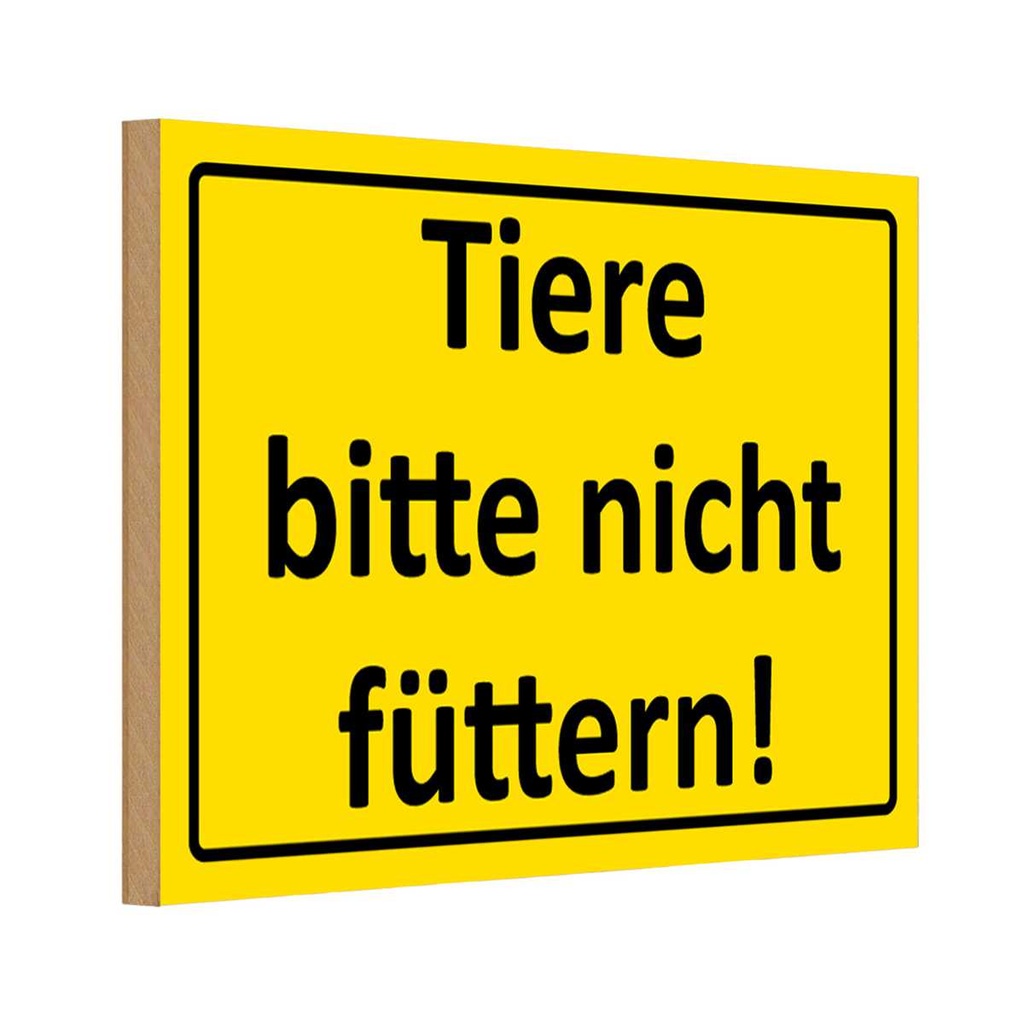 [LA-111680-H] Holzschild 20x30 cm Tier bitte nicht füttern Warnschild Hinweisschild