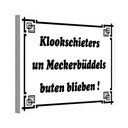 Holzschild 20x30 cm Klookschieters Meckerbüddels Dekoration