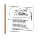 Holzschild 20x30 cm Angeln Top 10 reasons Fishing is better