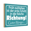Holzschild 20x30 cm Früh aufstehen erste Schritt Dekoration