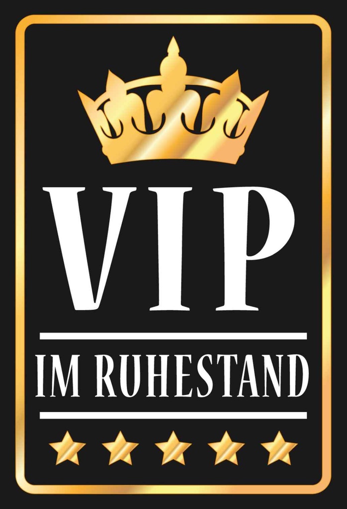 [LA-111766-H] Holzschild 30x20 cm VIP im Ruhestand s/w Essen Trinken