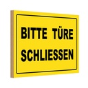 Holzschild 20x30 cm Bitte Türe schließen Warnschild Hinweisschild